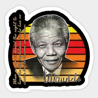 Nelson Mandela Quote T-Shirt – "Denied the Right to Live..." | Colorful Philosopher Series T-Shirt Sticker